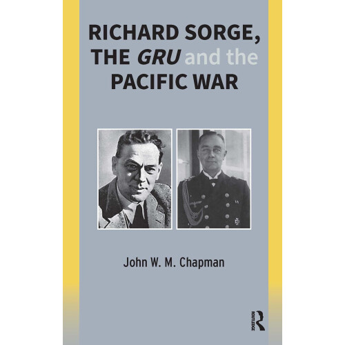 Richard Sorge, the GRU and the Pacific War