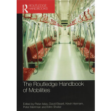 The Routledge Handbook of Mobilities
