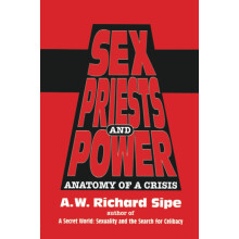 Sex, Priests, And Power: Anatomy Of A Crisis