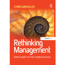 Rethinking Management: Radical Insights from the Complexity Sciences