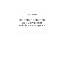 Eighteenth-Century British Premiers: Walpole to the Younger Pitt