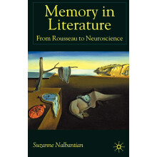 Memory in Literature: From Rousseau to Neuroscience