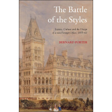 The Battle of the Styles: Society, Culture and the Design of a New Foreign Office, 1855-1861