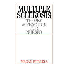 Multiple Sclerosis: Theory and Practice for Nurses