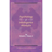 The Psychology of Intelligence Analysis