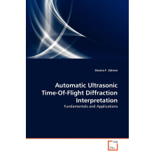Automatic Ultrasonic Time-Of-Flight Diffraction Interpretation: Fundamentals and Applications