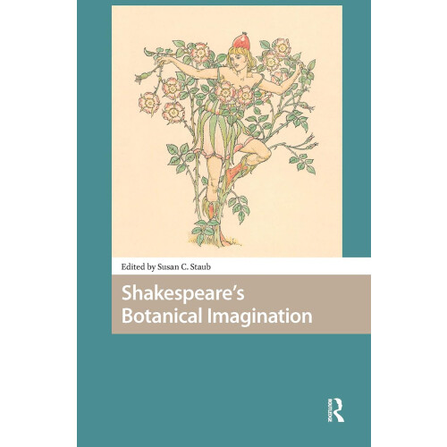 Shakespeare's Botanical Imagination (Environmental Humanities in Pre-modern Cultures)