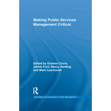 Making Public Services Management Critical (Routledge Critical Studies in Public Management)