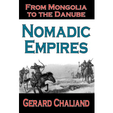 Nomadic Empires: From Mongolia to the Danube
