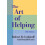 Art of Helping, 10th Edition 1