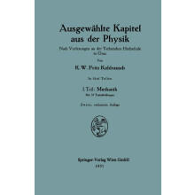 Ausgewählte Kapitel aus der Physik: Nach Vorlesungen an der Technischen Hochschule in Graz
