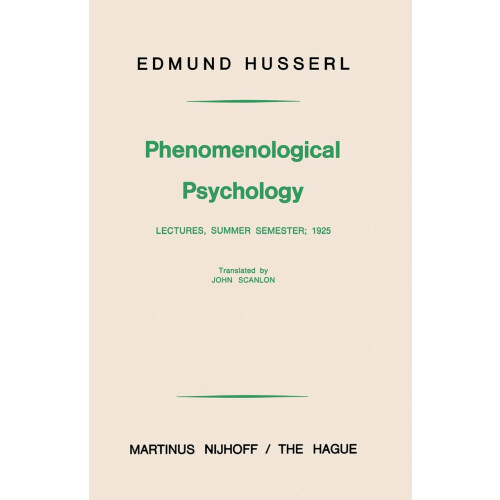 Phenomenological Psychology: Lectures, Summer Semester, 1925