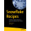 Snowflake Recipes: A Problem-Solution Approach to Implementing Modern Data Pipelines 1