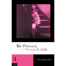 The Philosophy of the Marquis de Sade