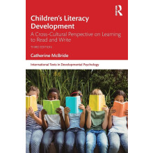 Children's Literacy Development: A Cross-Cultural Perspective on Learning to Read and Write (International Texts in Developmental Psychology)