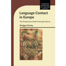 Language Contact in Europe: The Periphrastic Perfect through History (Cambridge Approaches to Language Contact)