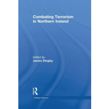 Combating Terrorism in Northern Ireland (Political Violence)