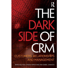 The Dark Side of CRM: Customers, Relationships and Management