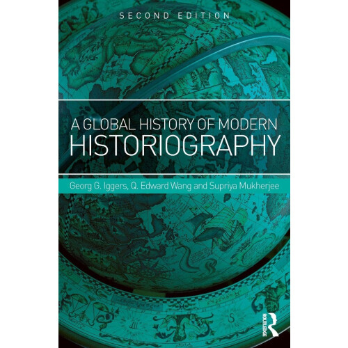 A Global History of Modern Historiography