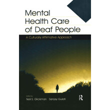 Mental Health Care of Deaf People: A Culturally Affirmative Approach