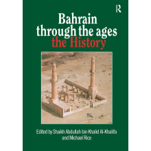 Bahrain Through The Ages: The History