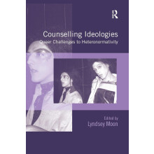 Counselling Ideologies: Queer Challenges to Heteronormativity