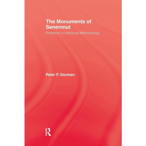 Monuments Of Senemut: Problems in Historical Methodology