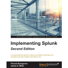 Implementing Splunk - Second Edition