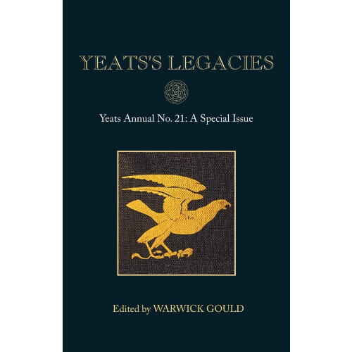 Yeats's Legacies: Yeats Annual No. 21