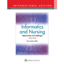 Informatics and Nursing: Opportunities and Challenges