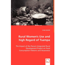 Rural Women's Use and high Regard of Tsampa