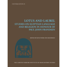 Lotus and Laurel: Studies on Egyptian Language and Religion (Cni Publications)