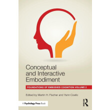 Conceptual and Interactive Embodiment: Foundations of Embodied Cognition Volume 2