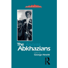 The Abkhazians: A Handbook (Caucasus World: Peoples of the Caucasus)