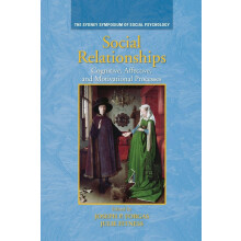 Social Relationships: Cognitive, Affective and Motivational Processes (Sydney Symposium of Social Psychology)