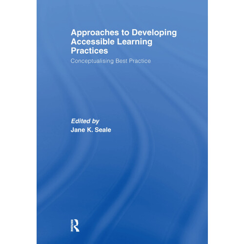 Approaches to Developing Accessible Learning Experiences: Conceptualising Best Practice