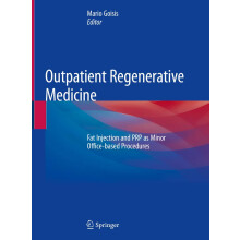 Outpatient Regenerative Medicine: Fat Injection and PRP as Minor Office-based Procedures