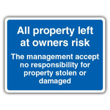 V Safety GloReflect All Property Left At Owners Risk Safety Sign - 400 x 300 mm - 1.2mm Rigid Plastic - GloReflect