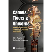 CAMELS TIGERS UNICORNS by PHADKE UDAY Hardcover Book