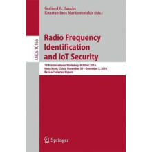 Radio Frequency Identification and IoT Security 12th International Wor