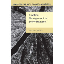 Emotion Management in the Workplace: 26 (Management, Work and Organisations)