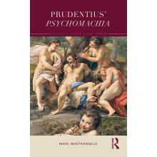 Prudentius’ Psychomachia (Routledge Later Latin Poetry)