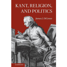 Kant, Religion, and Politics