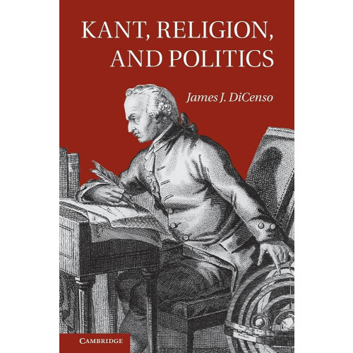 Kant, Religion, and Politics