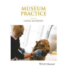 Museum Practice (The International Handbooks of Museum Studies)