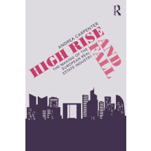 High Rise and Fall: The Making of the European Real Estate Industry