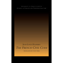 The French Civil Code (UT Austin Studies in Foreign and Transnational Law)