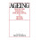 Ageing: Issues for Physical, Psychological, and Social Health 1