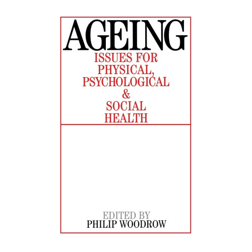 Ageing: Issues for Physical, Psychological, and Social Health