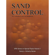 Sand Control (S P E Series on Special Topics, Vol 1)